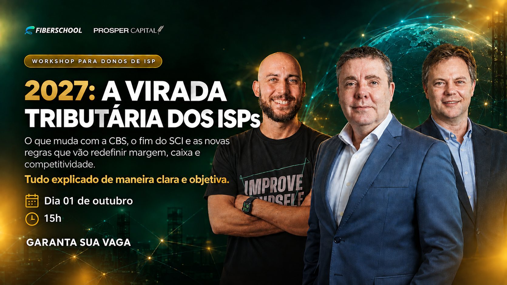 Workshop para donos de ISP — 2027: A virada tributária dos ISPs. O que muda com a CBS, o fim do SCI e as novas regras. Com Matheus Marmentini, Irineu Cassel e Sandro Schleder. Dia 01 de outubro, 15h.